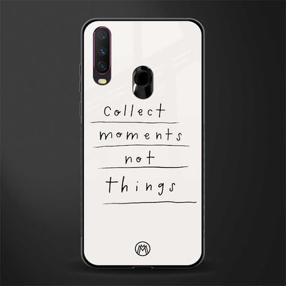 collect moments not things glass case for vivo y17 image