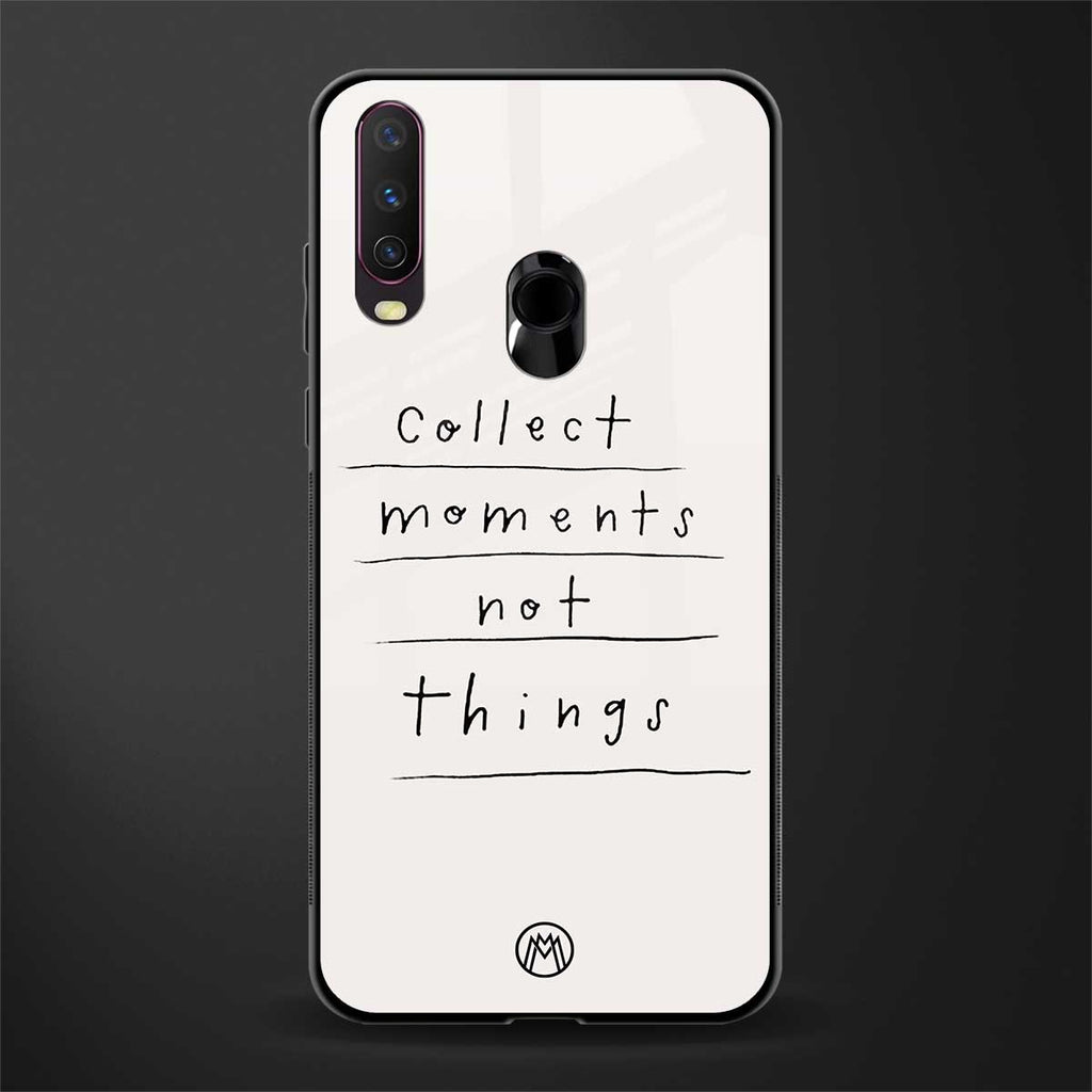collect moments not things glass case for vivo y12 image