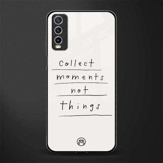 collect moments not things glass case for vivo y20 image