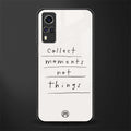 collect moments not things glass case for vivo y53s image