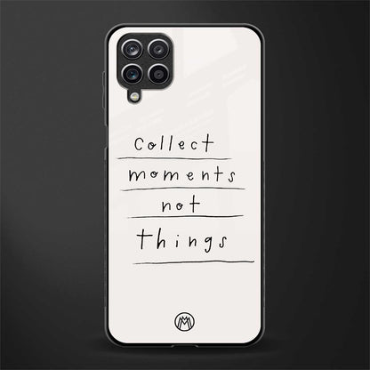 collect moments not things glass case for samsung galaxy m12 image