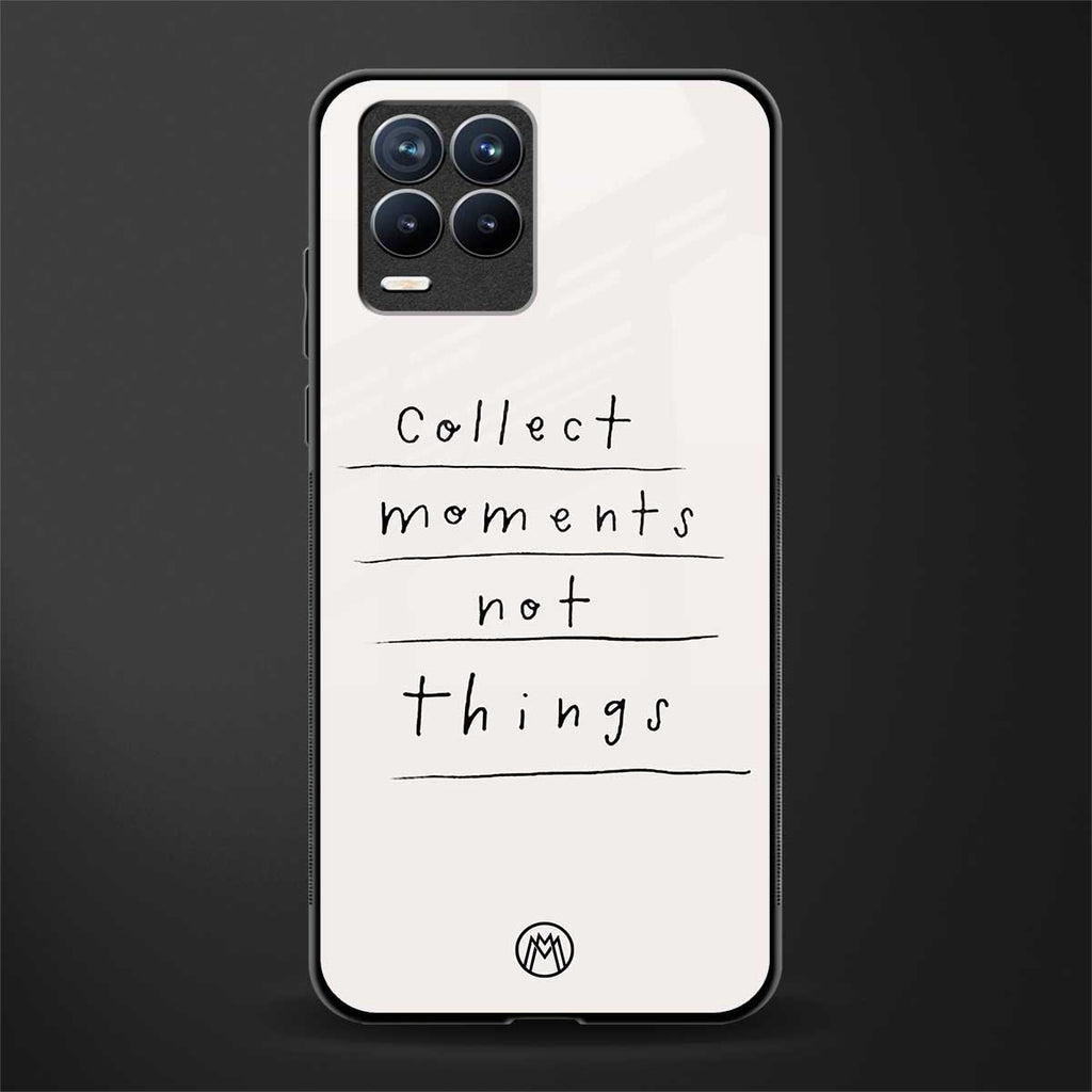 collect moments not things glass case for realme 8 pro image