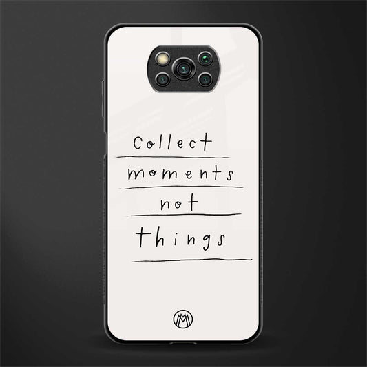 collect moments not things glass case for poco x3 pro image
