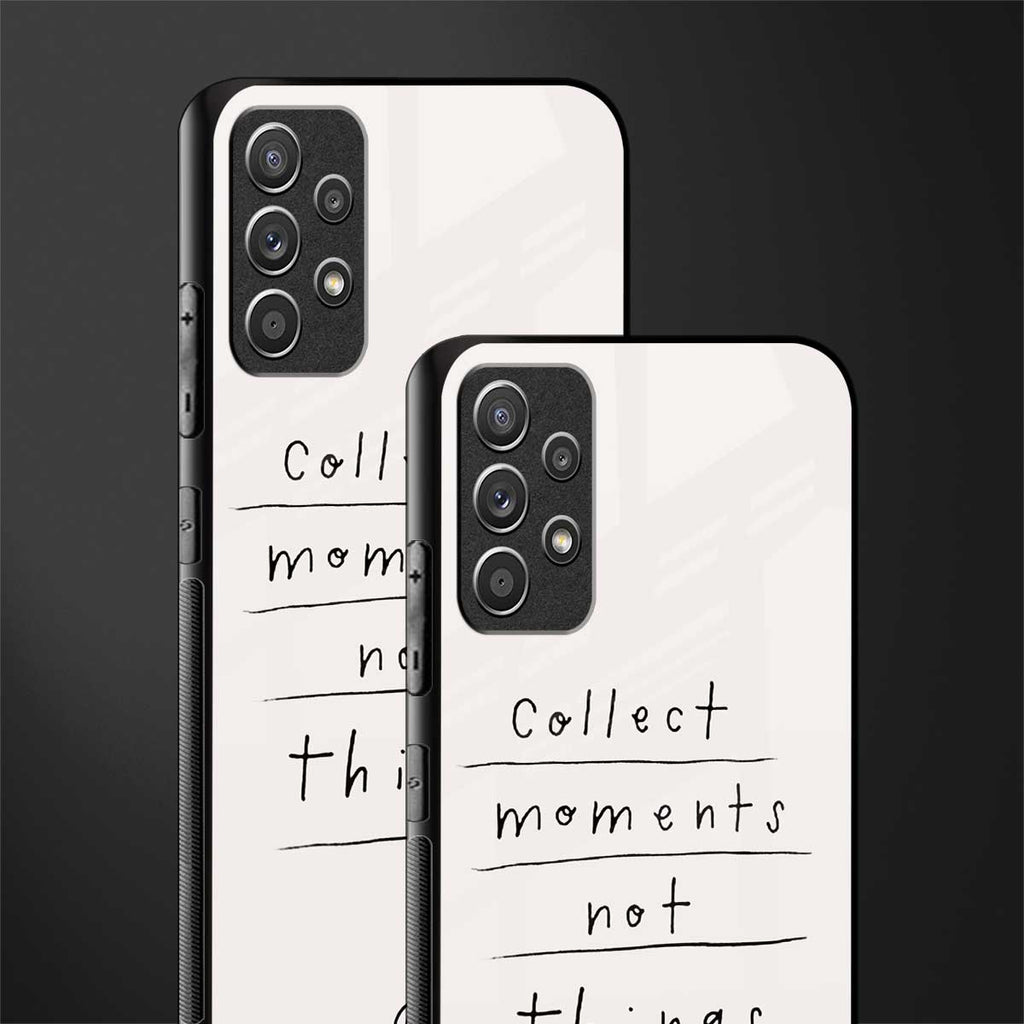 collect moments not things glass case for samsung galaxy a52s 5g image-2