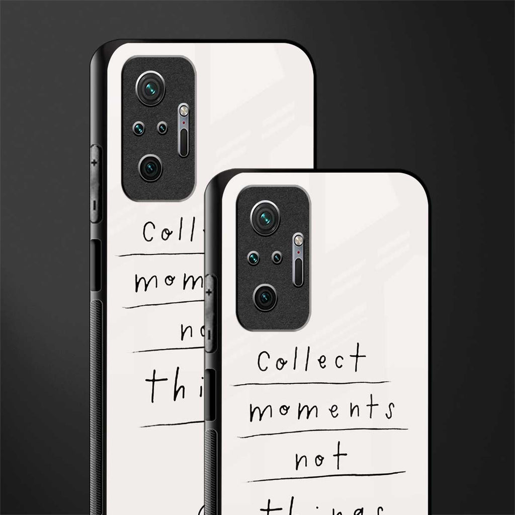 collect moments not things glass case for redmi note 10 pro image-2