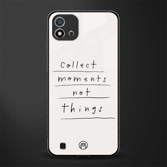 collect moments not things glass case for realme c20 image