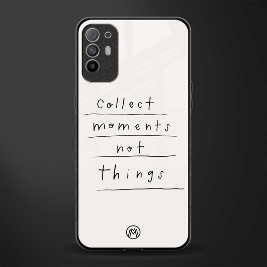 collect moments not things glass case for oppo f19 pro plus image