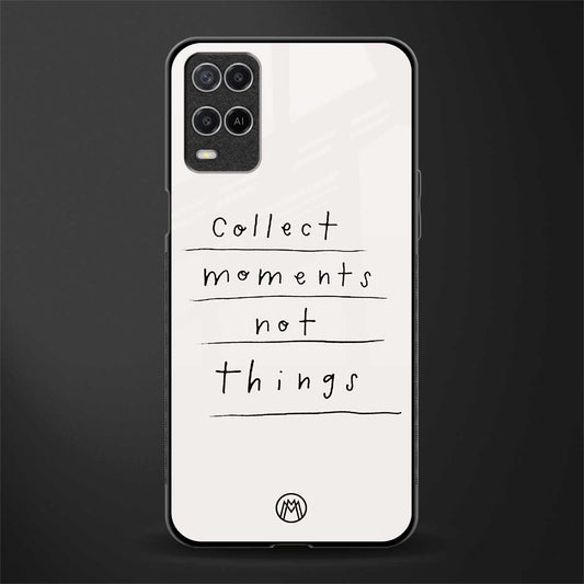 collect moments not things glass case for oppo a54 image