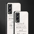 collect moments not things glass case for vivo v21e 5g image-2