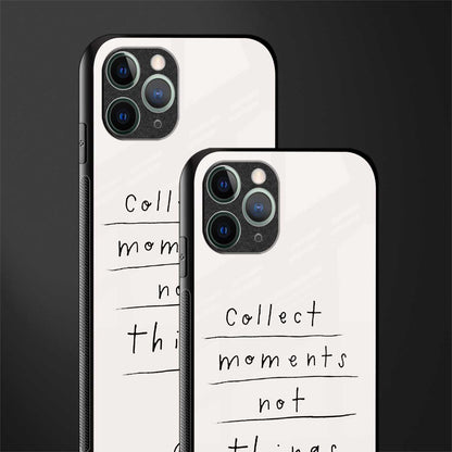 collect moments not things glass case for iphone 11 pro max image-2