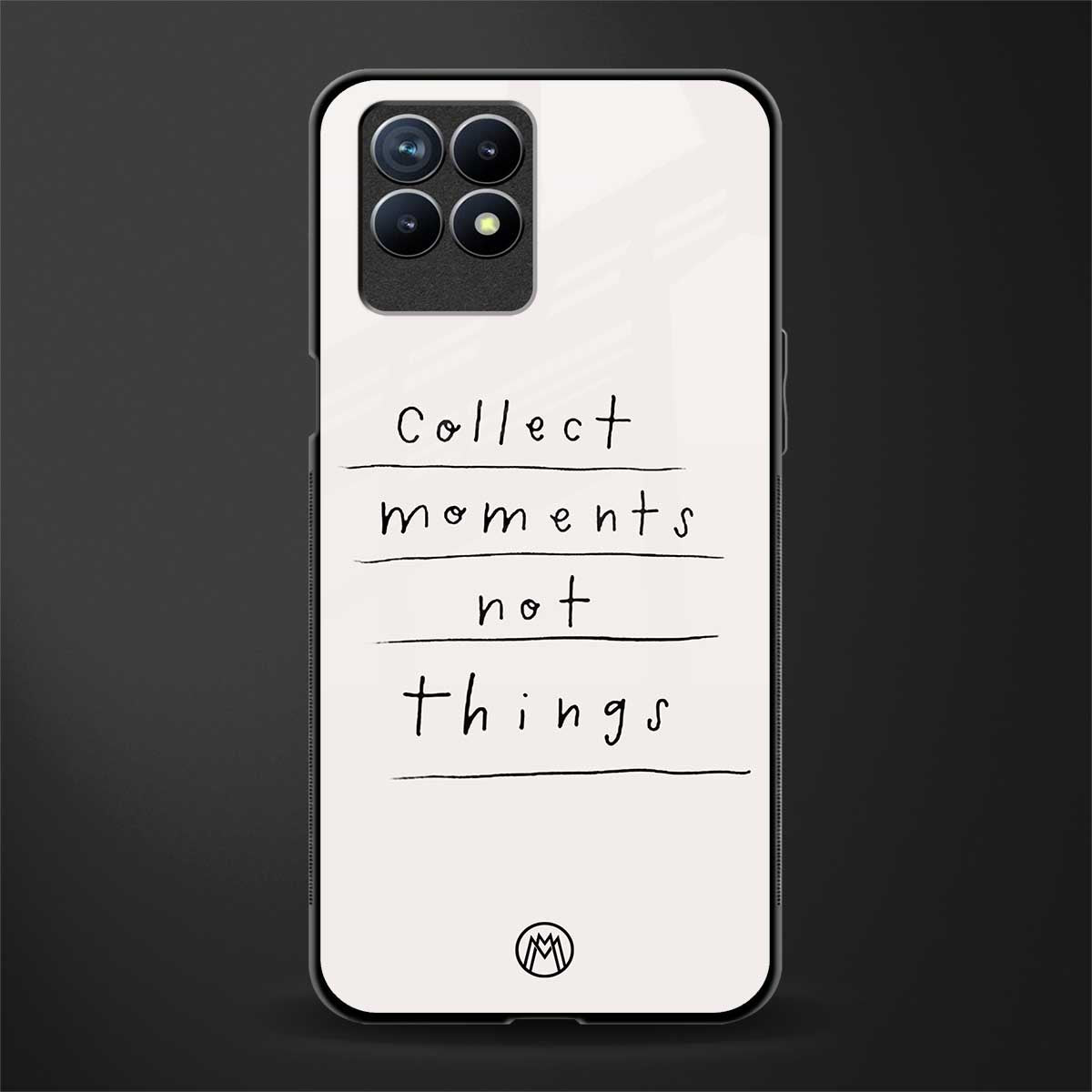 collect moments not things glass case for realme 8i image