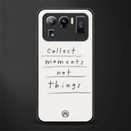 collect moments not things glass case for mi 11 ultra 5g image