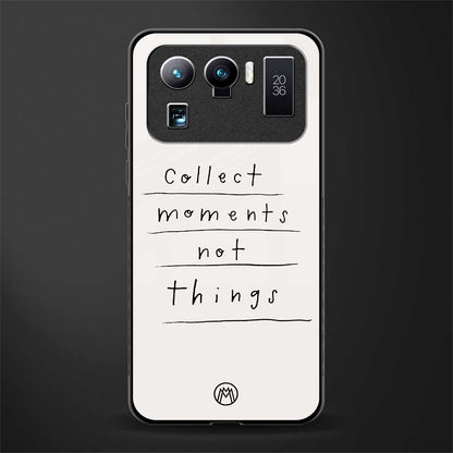 collect moments not things glass case for mi 11 ultra 5g image