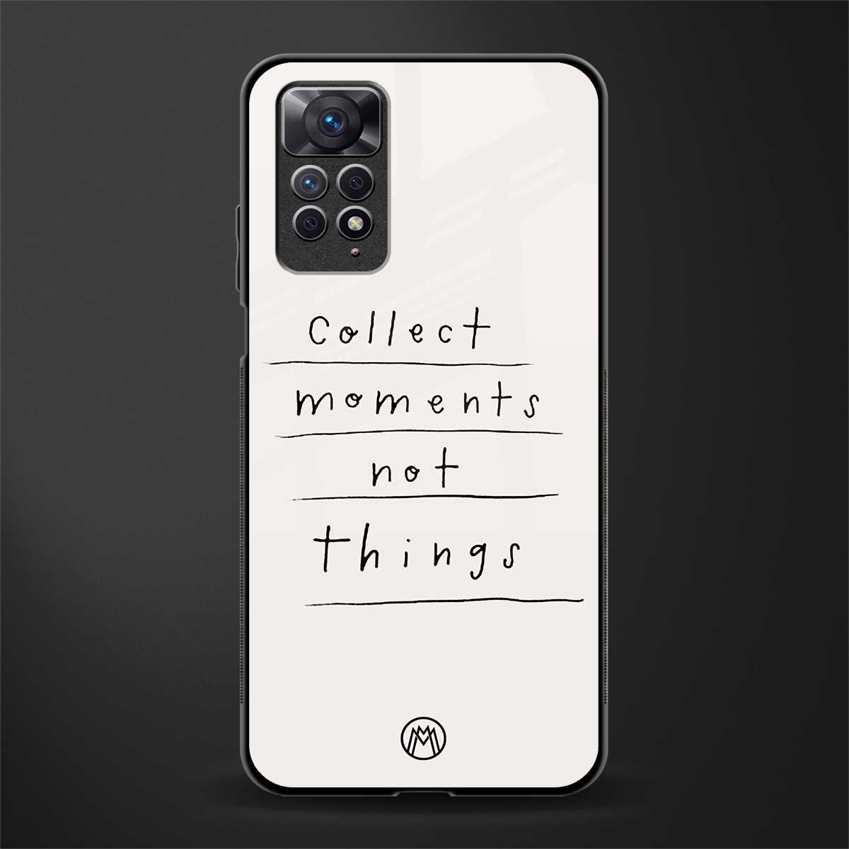 collect moments not things back phone cover | glass case for redmi note 11 pro plus 4g/5g