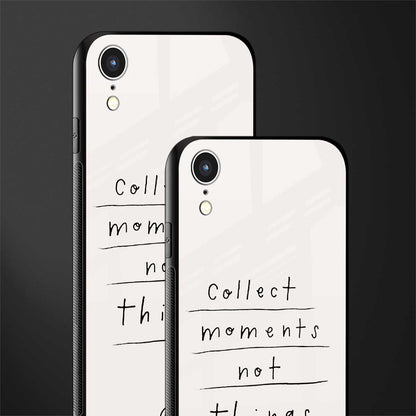 collect moments not things glass case for iphone xr image-2