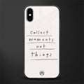 collect moments not things glass case for iphone xs image