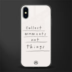 collect moments not things glass case for iphone xs image