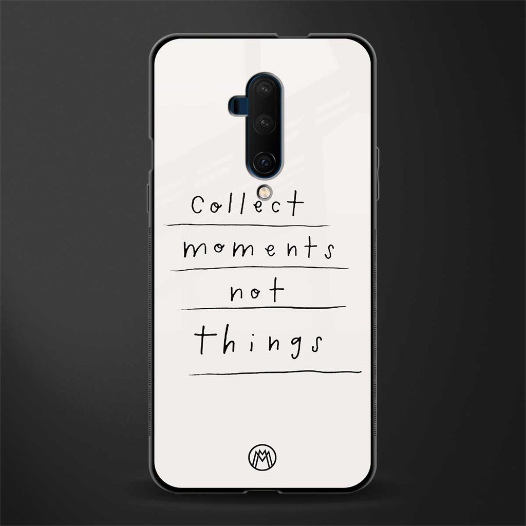 collect moments not things glass case for oneplus 7t pro image