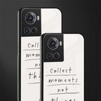 collect moments not things back phone cover | glass case for oneplus 10r 5g