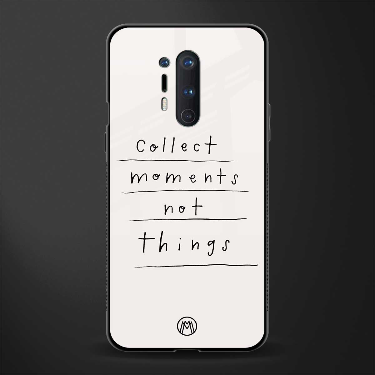 collect moments not things glass case for oneplus 8 pro image