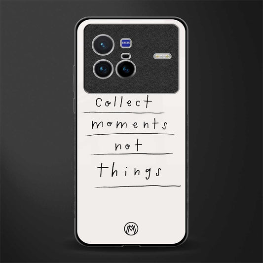 collect moments not things glass case for vivo x80 image