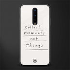 collect moments not things glass case for oneplus 8 image