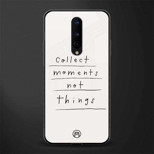 collect moments not things glass case for oneplus 8 image