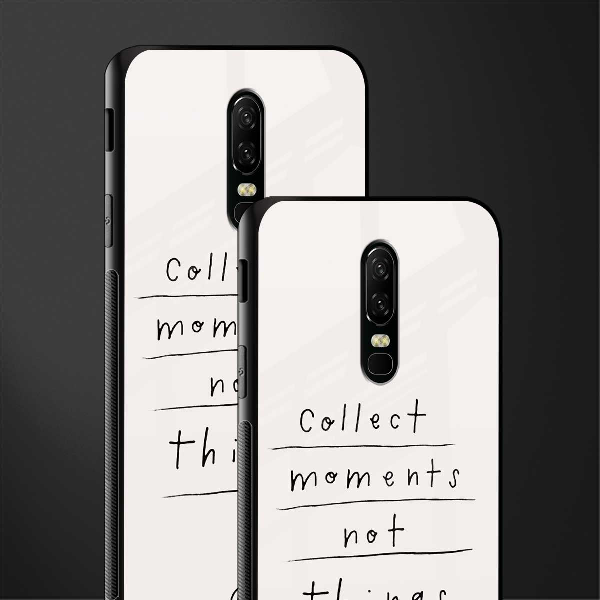 collect moments not things glass case for oneplus 6 image-2