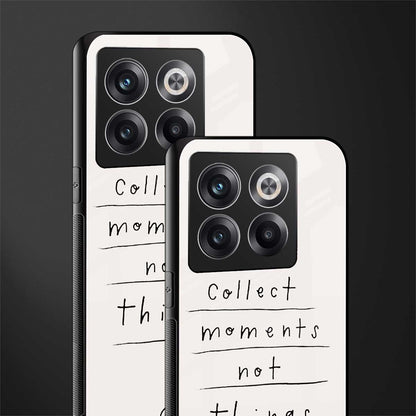 collect moments not things back phone cover | glass case for oneplus 10t