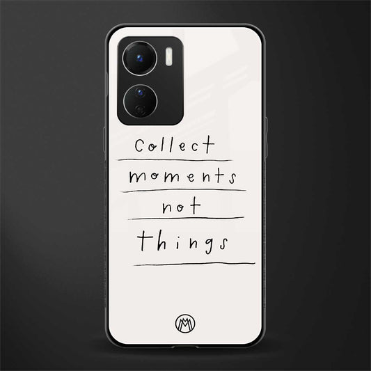 collect moments not things back phone cover | glass case for vivo y16