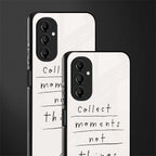 collect moments not things back phone cover | glass case for samsung galaxy a14 5g