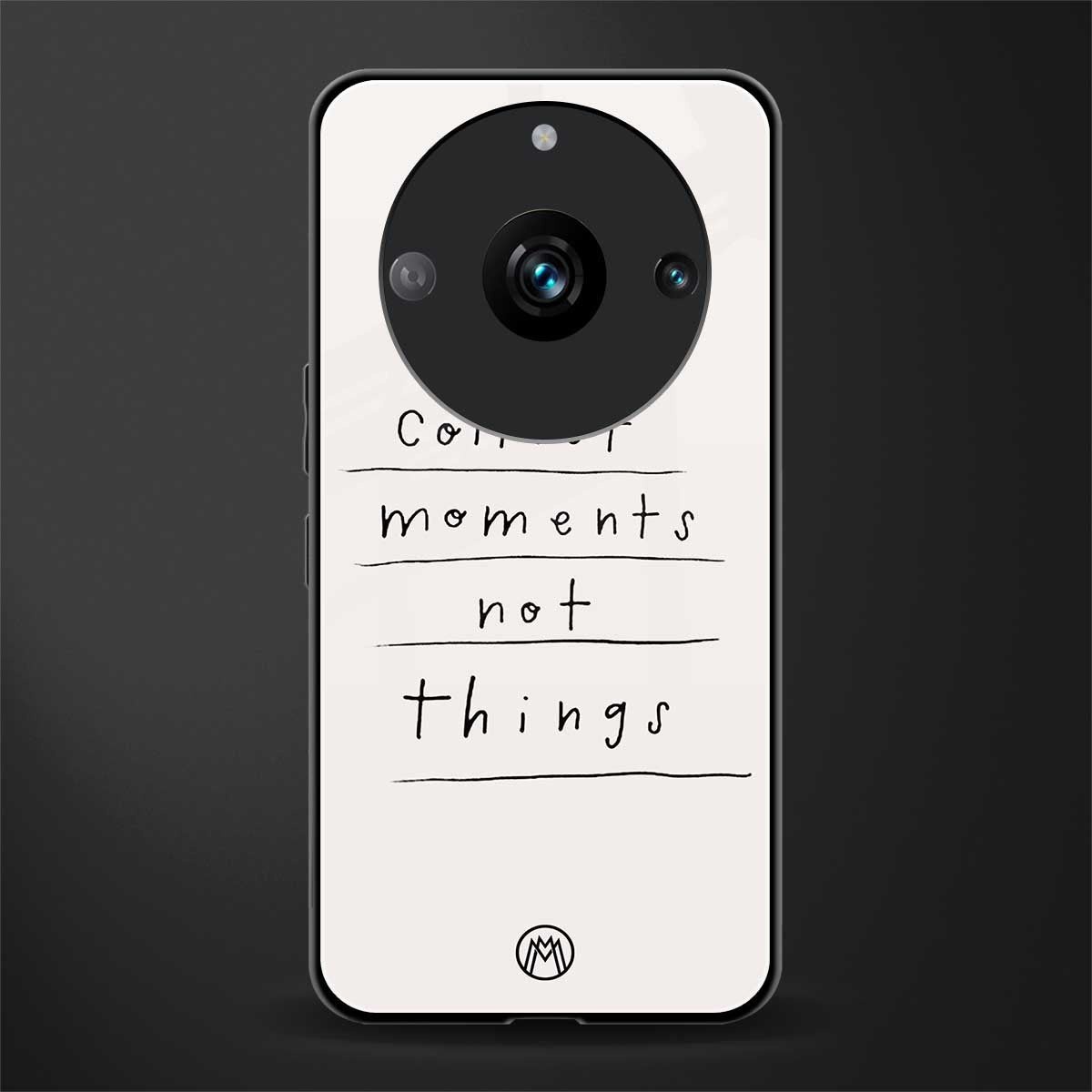 collect moments not things back phone cover | glass case for realme 11 pro 5g