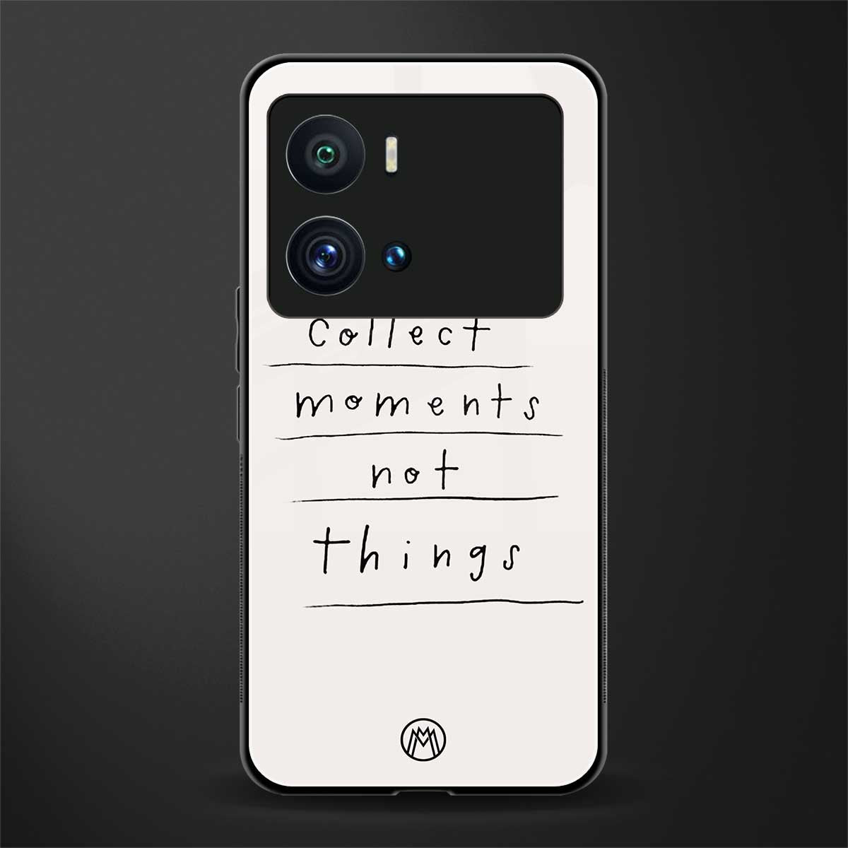 collect moments not things back phone cover | glass case for iQOO 9 Pro