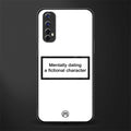 dating a fictional character white glass case for realme narzo 20 pro image