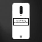 dating a fictional character white glass case for oneplus 7 pro image