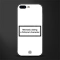 dating a fictional character white glass case for iphone 7 plus image