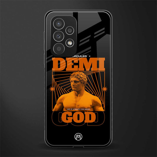 demi god back phone cover | glass case for samsung galaxy a23