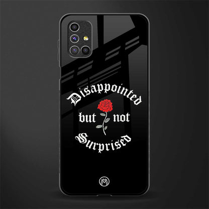disappointed but not surprised glass case for samsung galaxy m51 image