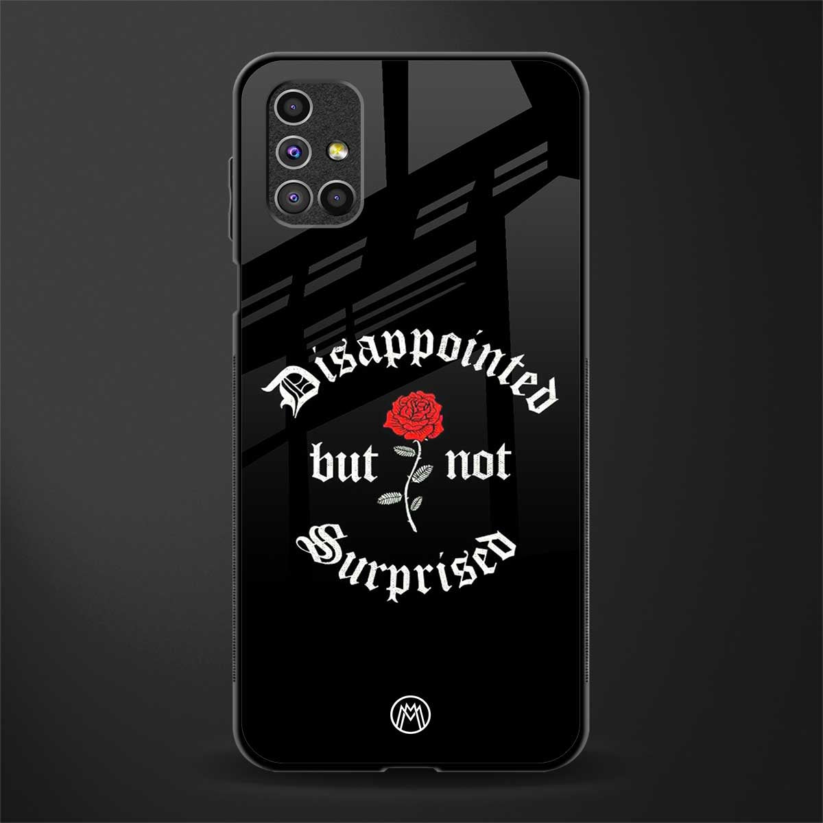 disappointed but not surprised glass case for samsung galaxy m31s image