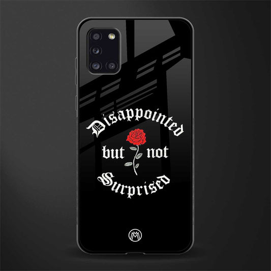 disappointed but not surprised glass case for samsung galaxy a31 image