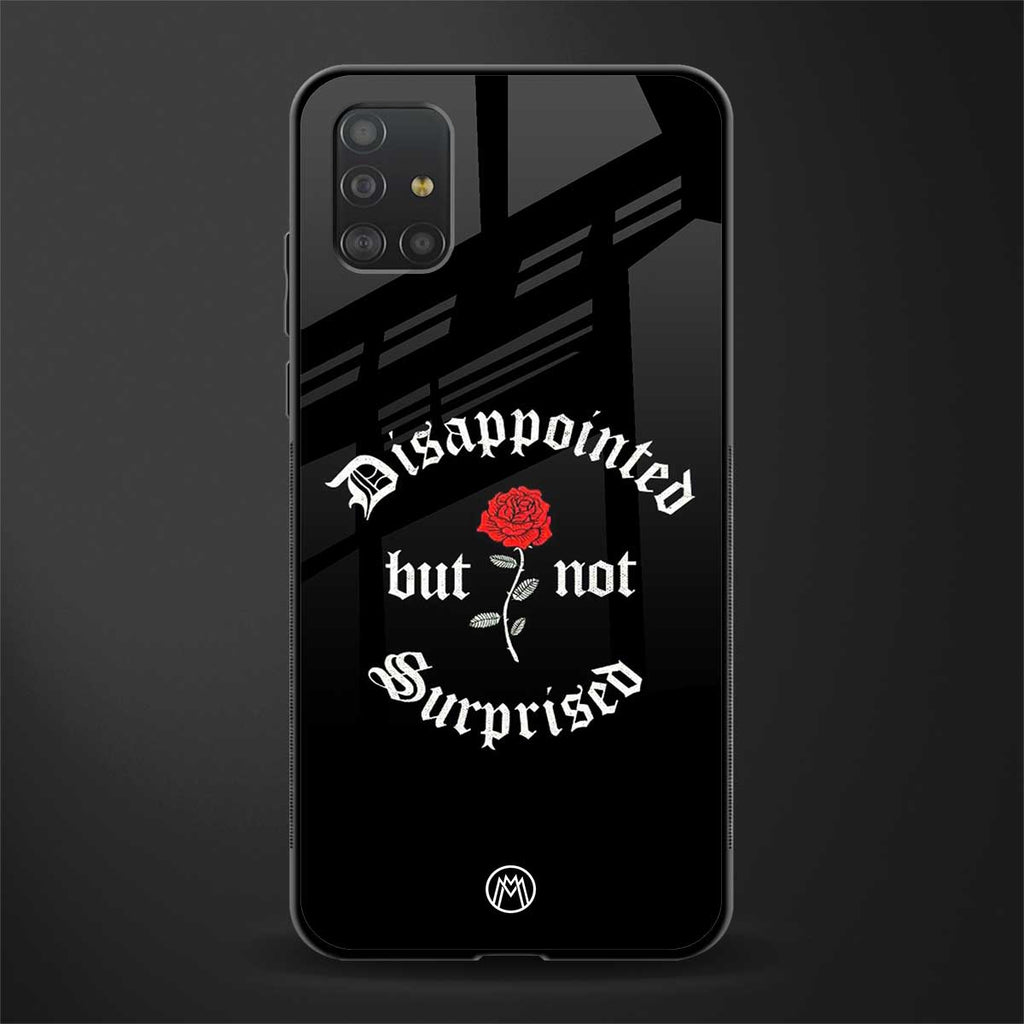 disappointed but not surprised glass case for samsung galaxy a51 image