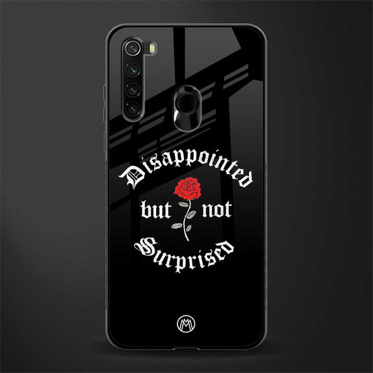 disappointed but not surprised glass case for redmi note 8 image