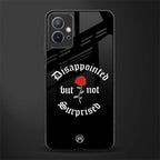 disappointed but not surprised glass case for vivo t1 5g image