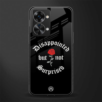disappointed but not surprised glass case for phone case | glass case for oneplus nord 2t 5g