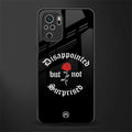 disappointed but not surprised glass case for redmi note 10s image