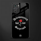 disappointed but not surprised glass case for redmi note 10s image