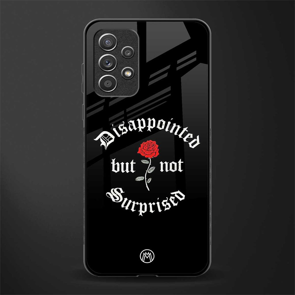 disappointed but not surprised glass case for samsung galaxy a52s 5g image