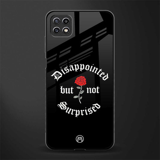 disappointed but not surprised glass case for samsung galaxy a22 5g image