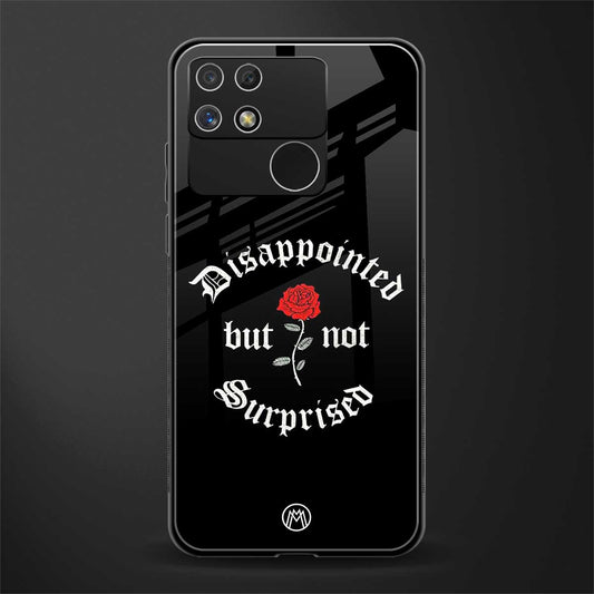 disappointed but not surprised back phone cover | glass case for realme narzo 50a