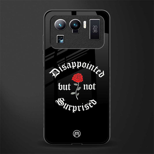 disappointed but not surprised glass case for mi 11 ultra 5g image